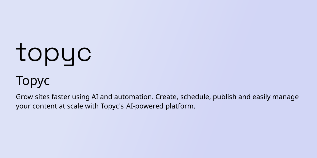 AI Content Tools for Blogs and Ecommerce | Topyc